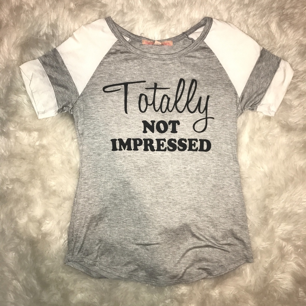 "totally not impressed" soft grey t-shirt